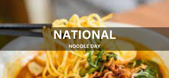 NATIONAL NOODLE DAY [राष्ट्रीय नूडल दिवस]